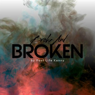 Broke n Broken lyrics | Boomplay Music