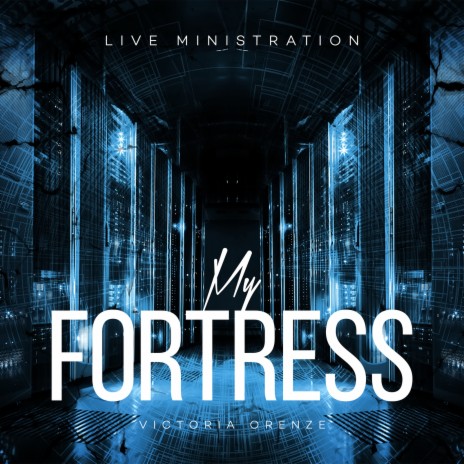 My Fortress (Live) | Boomplay Music