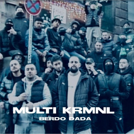 MULTI KRMNL ft. BERDO | Boomplay Music