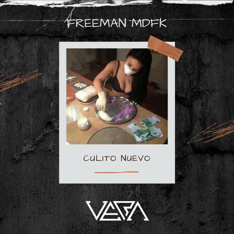 Culito Nuevo ft. Freeman Mdfk | Boomplay Music