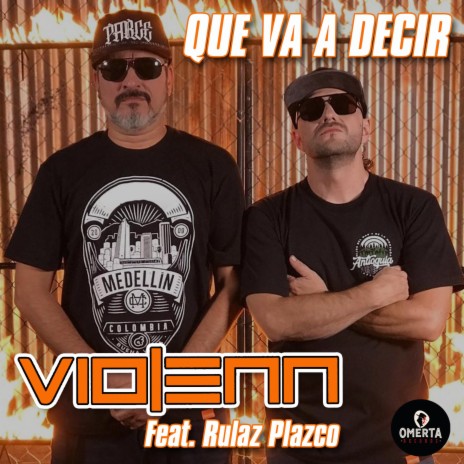 Que va decir ft. Rulaz Plazco | Boomplay Music