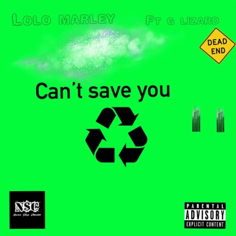 Cant save you ft. G Lizard