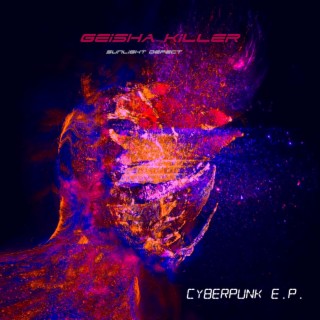 Geisha Killer (Cyberpunk EP)