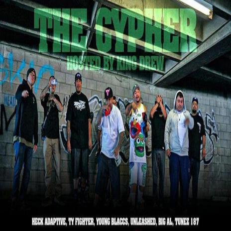 The Cypher ft. Heck Adaptive, ty fighter, compton cris, young blaccs & Big al