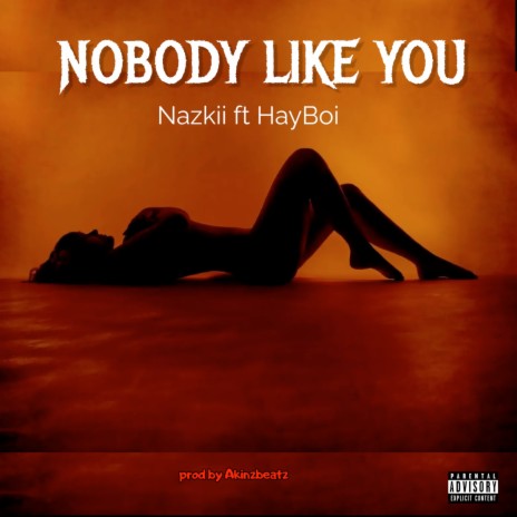 Nobody Like You ft. Hayboi | Boomplay Music