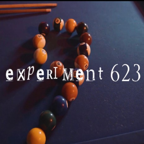 EXPERIMENT 623 | Boomplay Music