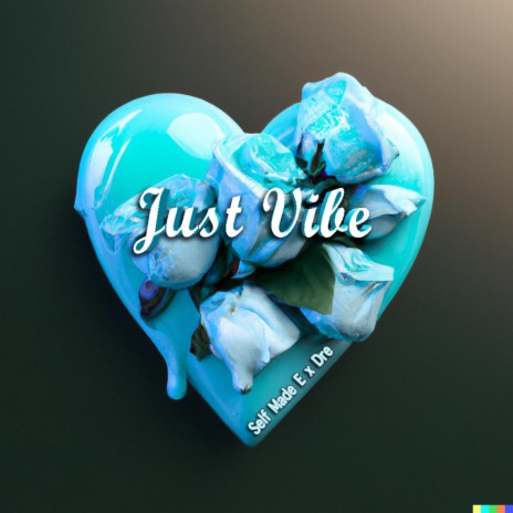 Just Vibe ft. Self Made E | Boomplay Music