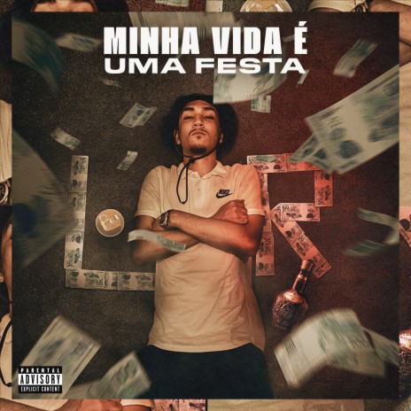 Minha Vida É uma Festa | Boomplay Music