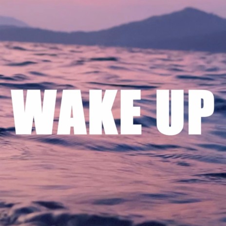 Wake up ft. Russel | Boomplay Music