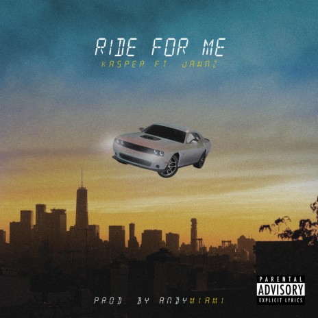 Ride For Me ft. JAWNZ