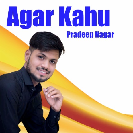 Agar Kahu | Boomplay Music