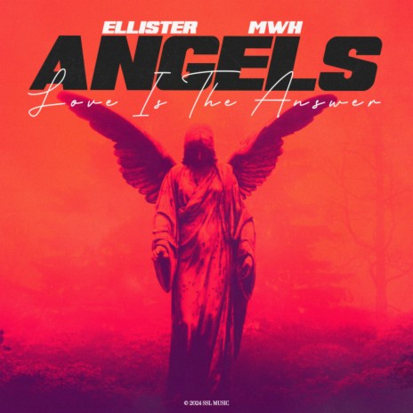 Angels (Love Is The Answer) ft. MWH | Boomplay Music