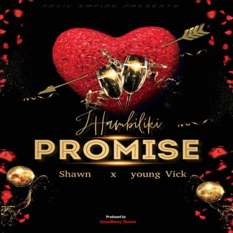 Promise ft. Jhambiliki, Soundbwoy Shawn & Young Vick | Boomplay Music
