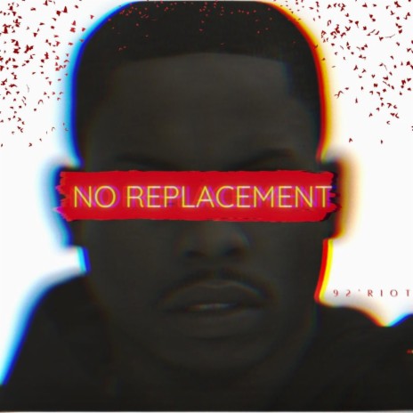 No Replacement | Boomplay Music