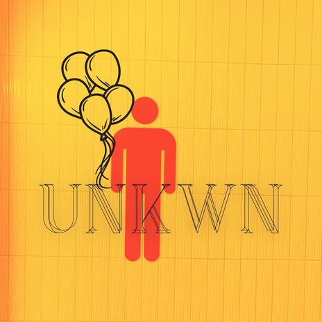 UNKWN | Boomplay Music