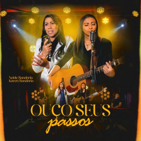 Ouço Seus Passos ft. Karen Sanábria | Boomplay Music