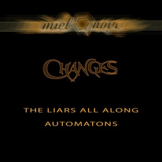 The liars all along / Automatons