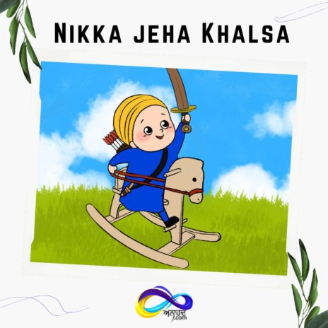 Nikka Jeha Khalsa (Sikh Rhyme) (Single) | Boomplay Music