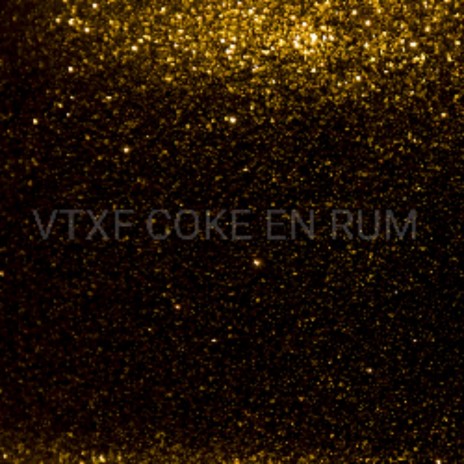 VTXF COKE EN RUM (VTXF COKE EN RUM) | Boomplay Music