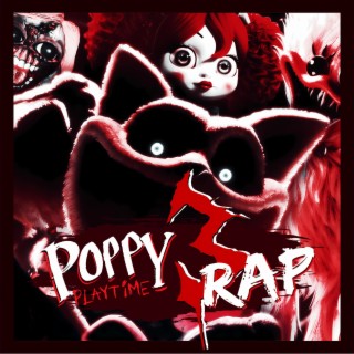 Poppy Playtime Chapter 3 Rap