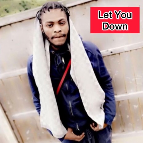 Let You Down (2022) | Boomplay Music
