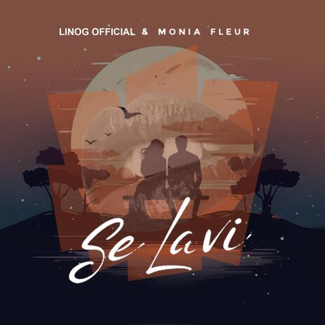 Selavi ft. Monia Fleur | Boomplay Music