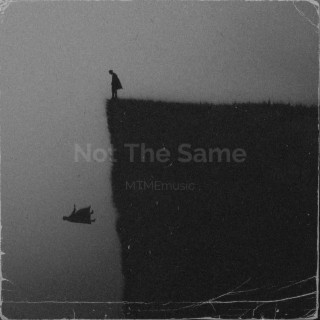 Not The Same (Remastered)