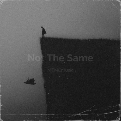 Not The Same (Remastered) | Boomplay Music