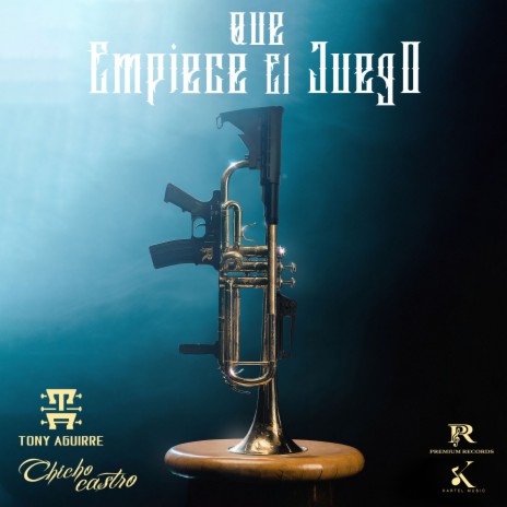 Que Empiece El Juego ft. Tony Aguirre | Boomplay Music