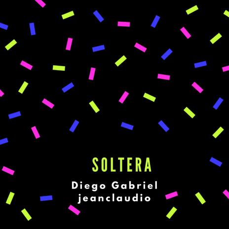 Soltera ft. Jeanclaudiomusic | Boomplay Music