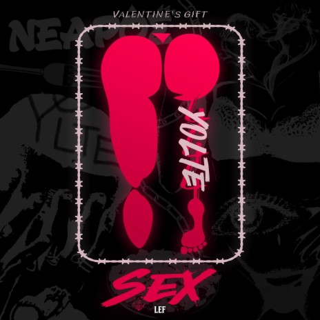 Sex (Valentine's Gift) ft. Lef | Boomplay Music