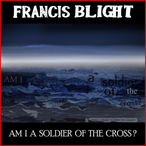 Am I A Soldier of the Cross? | Boomplay Music