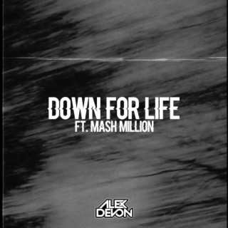 Down For Life