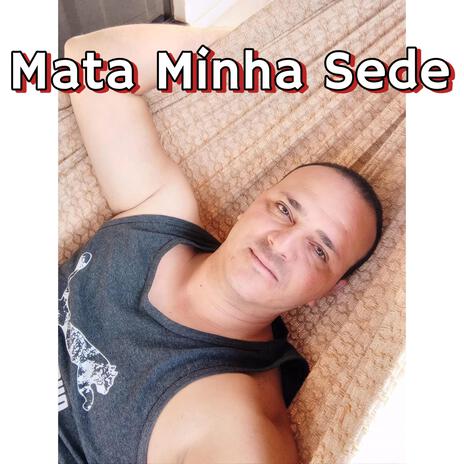 Mata Minha Sede