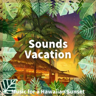 Music for a Hawaiian Sunset