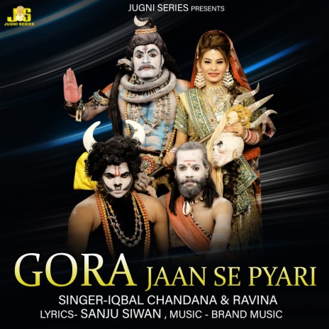 Gora Jaan Se Pyari ft. Ravina & Anil Tilakdhari | Boomplay Music