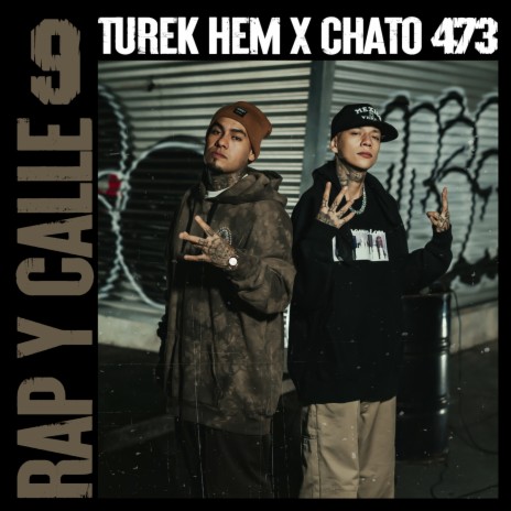 Rap y Calle No. 9 ft. Chato 473