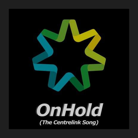 On Hold (The Centrelink Song) | Boomplay Music