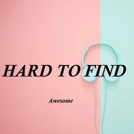 Hard to Find (Cover) | Boomplay Music