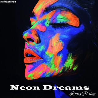 Neon Dreams (Remastered)