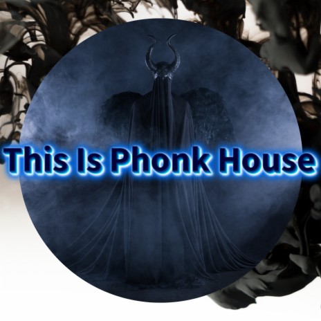 Phonk House Music ft. Demon Time Phonk & This Is Phonk House | Boomplay Music