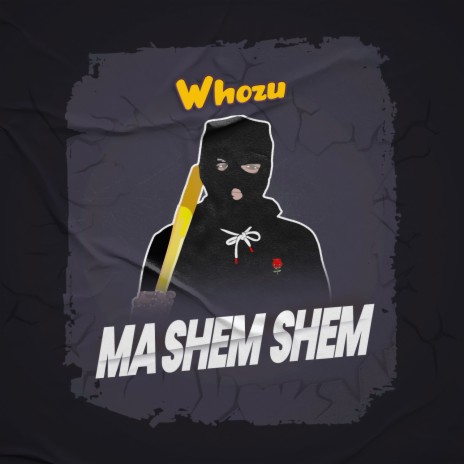 Ma shem shem | Boomplay Music