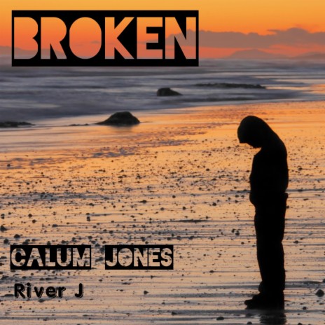 Broken ft. Calum Jones | Boomplay Music