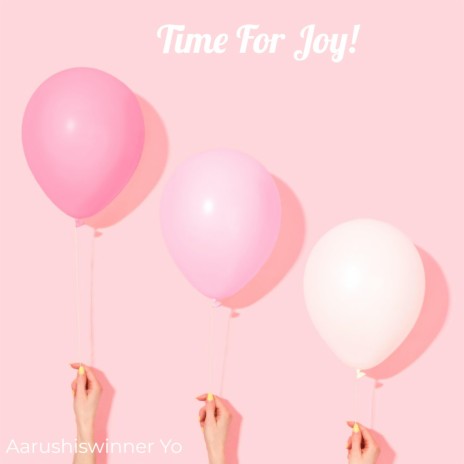 Time For Joy!