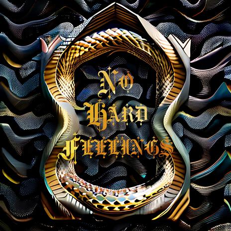 No Hard Feelings | Boomplay Music