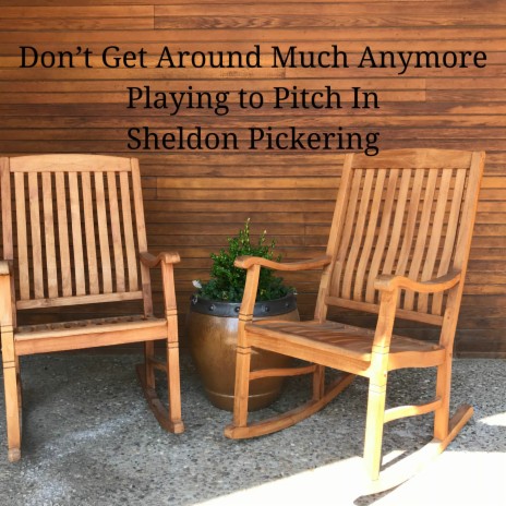 Don't Get Around Much Anymore ft. Sheldon Pickering | Boomplay Music