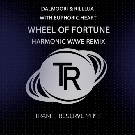 Wheel of Fortune (Harmonic Wave Remix) ft. RillLua, Euphoric Heart & Harmonic Wave | Boomplay Music