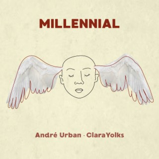 Millenial ft. Clara Yolks lyrics | Boomplay Music