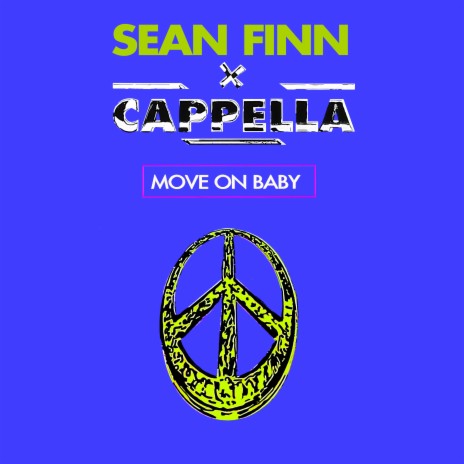 Move On Baby (Extended Mix) ft. Cappella | Boomplay Music