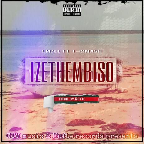 Izethembiso ft. T smash | Boomplay Music